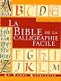 La bible de la calligraphie facile