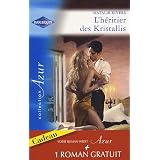 L'h�ritier des Kristallis : Suivi de L'�preuve de la passionpar Natalie Rivers