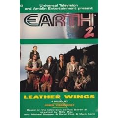 Earth 2: Leather Wings by John Vornholt