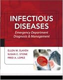 Infectious Diseases: Emergency Department Diagnosis And Management (Red and White Emergency Medicine Series)