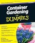 Container Gardening For Dummies