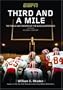 Third and a Mile: From Fritz Pollard to Michael Vick--an Oral History of the Trials, Tears and Triumphs of the Black Quarterback