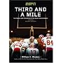 Third and a Mile: From Fritz Pollard to Michael Vick--an Oral History of the Trials, Tears and Triumphs of the Black Quarterback