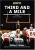 Third and a Mile: From Fritz Pollard to Michael Vick--an Oral History of the Trials, Tears and Triumphs of the Black Quarterback