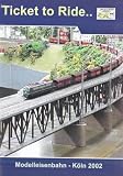 Revue Quantum Leap  / Ticket To Ride - Modelleisenbahn 2002 Exhibition