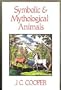 Symbolic and Mythological Animals