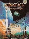 Aerospace: The Journey of Flight, Second Edition (Aerospace Education Civil Air Patrol) [Hardcover]