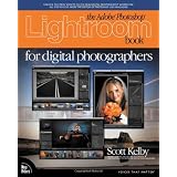 The Adobe Photoshop Lightroom Book for Digital Photographers ~ Scott Kelby