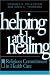 Helping and Healing: Religious Commitment in Health Care