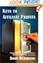 Keys to Affiliate Profits: How to Profit from Affiliate Marketing on the Internet