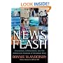 News Flash: Journalism, Infotainment and the Bottom-Line Business of Broadcast News