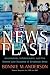 News Flash: Journalism, Infotainment and the Bottom-Line Business of Broadcast News