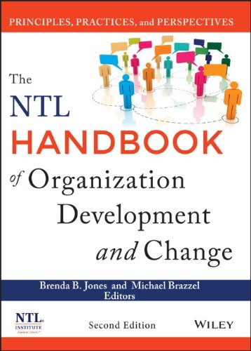 The NTL Handbook of Organization Development and Change: Principles, Practices, and Perspectives