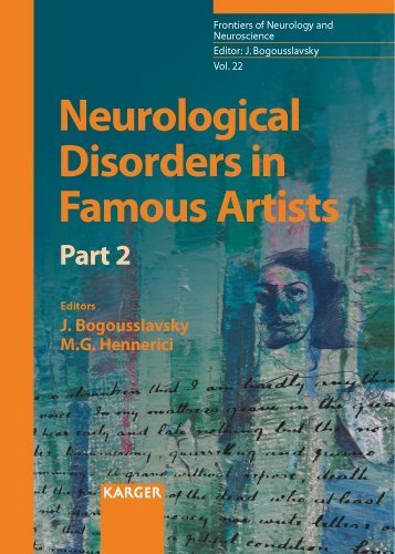 Neurological Disorders in Famous Artists - Part 2 (Frontiers of Neurology and Neuroscience, Vol. 22) by S. Karger (2007-05-22)