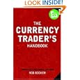 The Currency Trader's Handbook: Strategies For Forex Success by Rob Booker