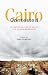 Image of Cairo Contested: Governance, Urban Space, and Global Modernity