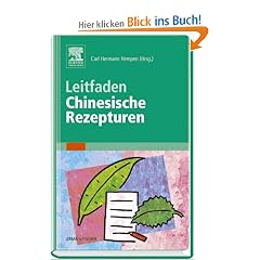 Leitfaden Chinesische Rezepturen
