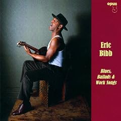 Blues, Ballads & Work Songs
