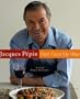 Jacques Pepin Fast Food My Way
