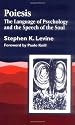 Poiesis: The Language of Psychology and the Speech of the Soul