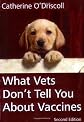 What Vets Don't Tell You About Vaccines