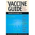 The Vaccine Guide (Risks and Benefits for Children and Adults) (Revised) (Paperback)