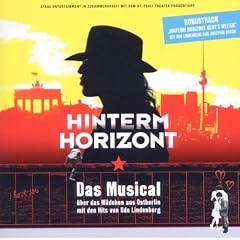 Hinterm Horizont-das Musical �ber das M�dchen aus Ostberlin