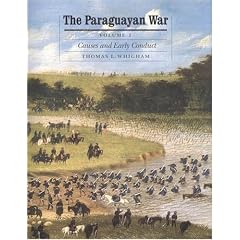 The Paraguayan War: Causes and Early Conduct