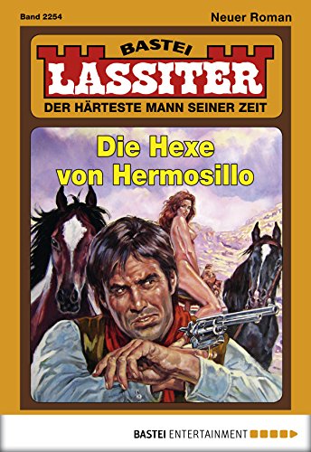 Lassiter - Folge 2254: Die Hexe von Hermosillo (German Edition)