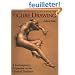 The Artist's Complete Guide to Figure Drawing: A Contemporary Perspective on the Classical Tradition