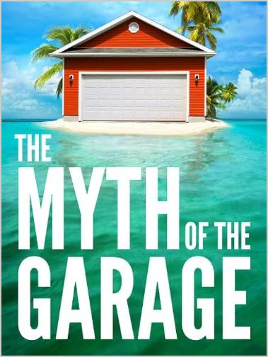 The myth of the garage - Chip and Dan Heath