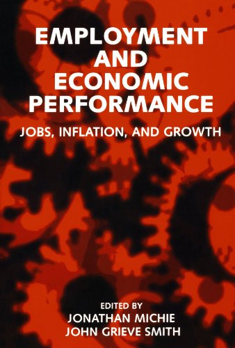 Employment and Economic Performance: Jobs, Inflation, and Growth