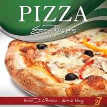 Click to Download Free Kindle Book -> 27 Easy Pizza Recipes (Easy Pasta & Easy Pizza Italian Recipes)
