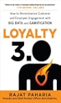 Loyalty 3.0: How to Revolutionize Cus...