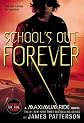 School's Out - Forever(Maximum Ride (Quality)Paperback on April 01, 2007