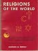 Search : Religions of the World: The Record of Man's Religious Faiths Primitive rites, Buddhism, Judaism, Islam, Christianity and others