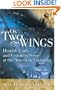 On Two Wings: Humble Faith and Common Sense at the American Founding