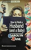 How to hook a husband (and a baby)