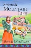 Spanish Mountain Life