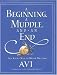 A Beginning, a Muddle, and an End: The Right Way to Write Writing by Avi