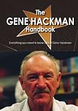 The Gene Hackman Handbook - Everything you need to know about Gene Hackman