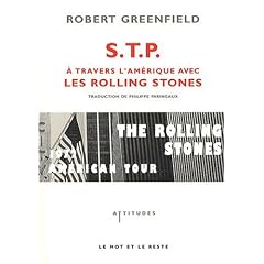 STP : A travers l'Am�rique avec les Rolling Stones
