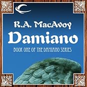 Damiano: Damiano, Book 1 | [R. A. MacAvoy]