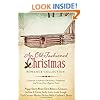 Old-Fashioned Christmas Romance Collection:  9 Stories Celebrate Christmas Traditions and Love from Bygone Years