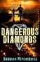 Dangerous Diamonds