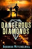Dangerous Diamonds