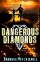 Dangerous Diamonds