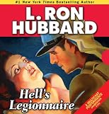 Hell's legionnaire ; The Conroy diary ; Buckley plays a hunch: A special collection of short stories (L. Ron Hubbard classic fiction)