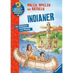 Indianer: Malen, Spielen und R�tseln