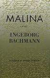 Malina : A Novel (Modern German Voices Series)
